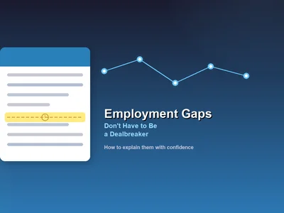 How to Explain Employment Gaps on Your Resume