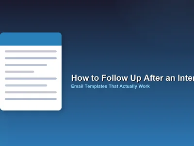 How to Follow Up After an Interview (Email Templates)