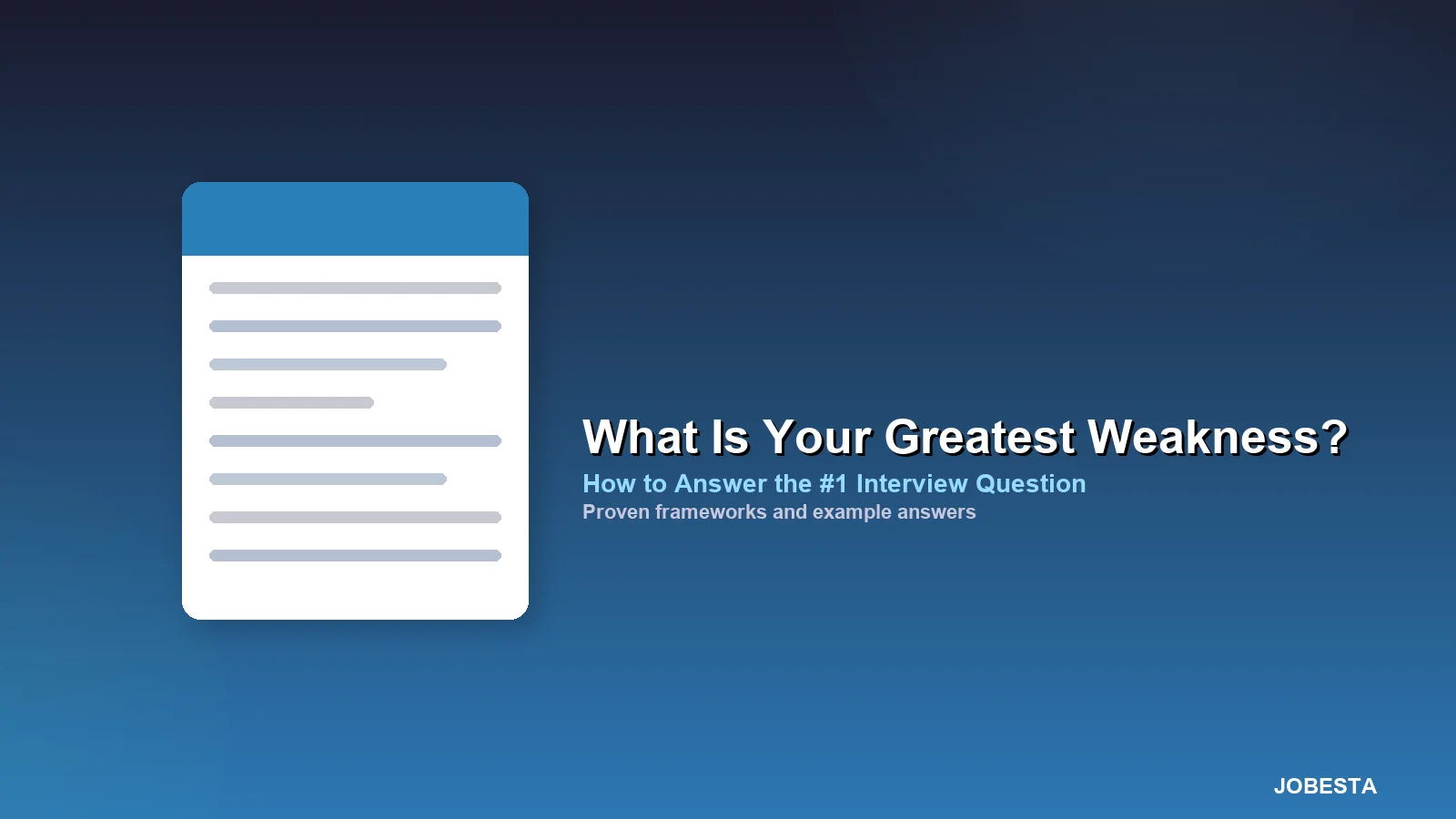 What Is Your Greatest Weakness? How to Answer the #1 Interview Question