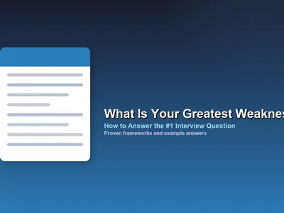 What Is Your Greatest Weakness? How to Answer the #1 Interview Question
