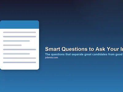 Smart Questions to Ask Your Interviewer
